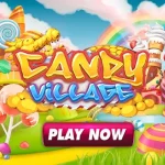 POLA SELALU GACOR MAIN DI GAME CANDY VILLAGE SLOT