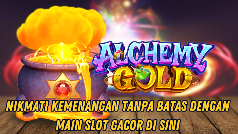TRIK MAXWIN ALCHEMY GOLDSLOT GACOR TERBARU 2025